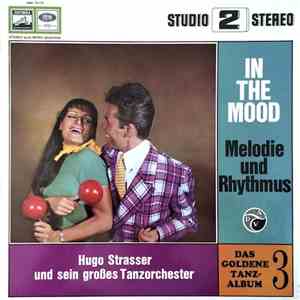 Hugo Strasser Und Sein Tanzorchester - Das Goldene Tanzalbum 3 - In The Mood (Melodie Und Rhythmus) download flac
