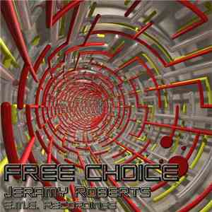 Jeramy Roberts - Free Choice. download flac