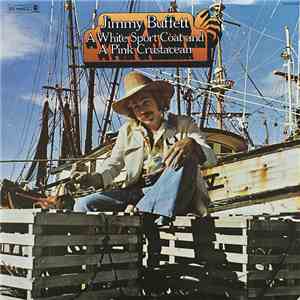 Jimmy Buffett - A White Sport Coat And A Pink Crustacean download flac