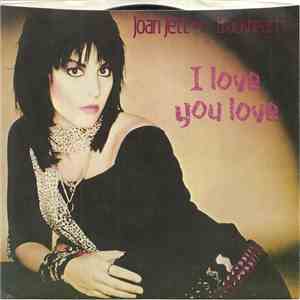 Joan Jett And The Blackhearts - I Love You Love download flac