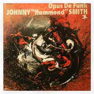 Johnny "Hammond" Smith - Opus De Funk download flac