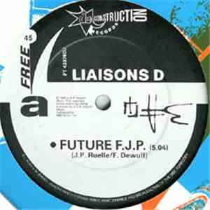 Liaisons D - Future F.J.P. download flac