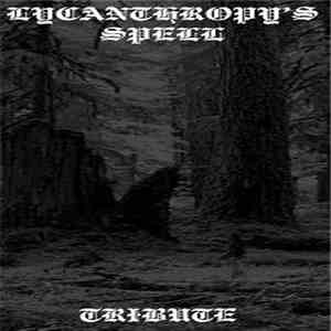Lycanthropy's Spell - Tribute download flac