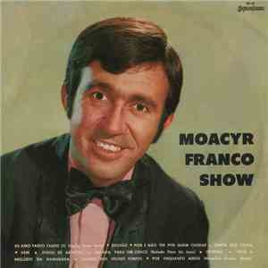 Moacyr Franco - Moacyr Franco Show FLAC album