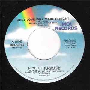 Nicolette Larson - Only Love Will Make It Right download flac