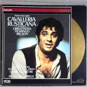 Pietro Mascagni, Elena Obraztsova, Placido Domingo, Renato Bruson, Coro Del Teatro Alla Scala & Orchestra Del Teatro Alla Scala, Georges Prêtre - Cavalleria Rusticana download flac