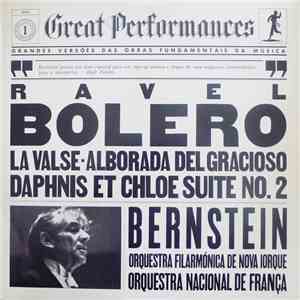 Ravel : Bernstein, Orquestra Filarmónica De Nova Iorque, Orquestra Nacional De França - Bolero - La Valse - Alborada Del Gracioso - Daphnis Et Chloé Suite No. 2 download flac