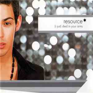 Resource  - (I Just) Died In Your Arms download flac