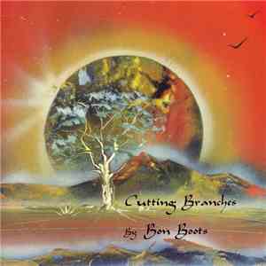 Ron Boots - Cutting Branches download flac
