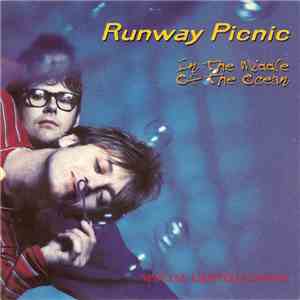 Runway Picnic - In The Middle Of The Ocean download flac