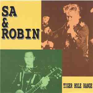 SA & Robin - Tiger Hole Range download flac