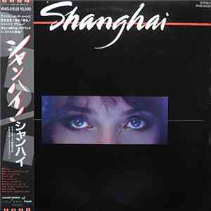 Shanghai  - Shanghai download flac