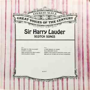 Sir Harry Lauder - Scotch Songs download flac