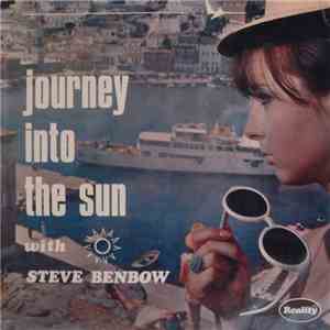 Steve Benbow - Journey Into The Sun download flac