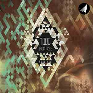 Subp Yao - 1000 Remixes download flac