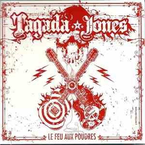 Tagada Jones - Le Feu Aux Poudres download flac