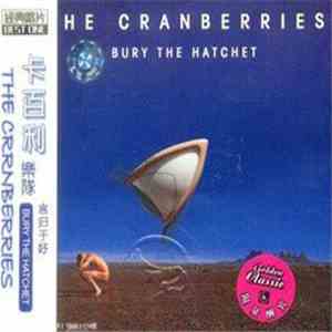 The Cranberries - Bury The Hatchet FLAC album