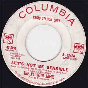 The J's With Jamie - Let's Not Be Sensible / One Little World Apart download flac
