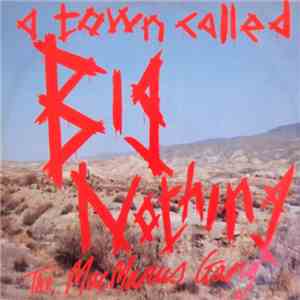The MacManus Gang - A Town Called Big Nothing FLAC album