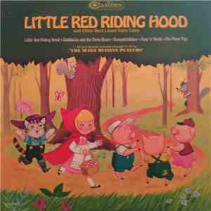 The Make Believe Players - Little Red Riding Hood And Other Best Loved Fairy Tales download flac