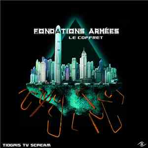 Tiogris & Tv Scream - Fondations Armées download flac