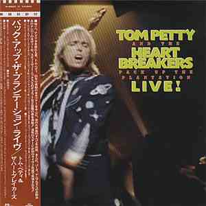 Tom Petty And The Heartbreakers - Pack Up The Plantation - Live! download flac