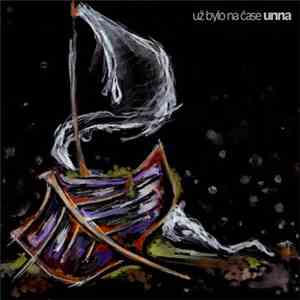Unna - Už Bylo Na Čase download flac