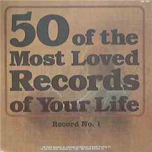 Various - 50 Of The Most Loved Records Of Your Life Record No. 1 download flac