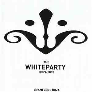 Various - The Whiteparty 2002 FLAC album