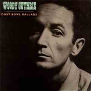 Woody Guthrie - Dust Bowl Ballads download flac