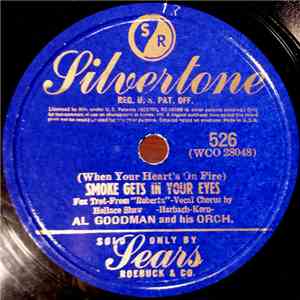 Al Goodman And His Orch. / Eddy Duchin And His Orch. - (When Your Heart's On Fire) Smoke Gets In Your Eyes / Dream Valley download flac