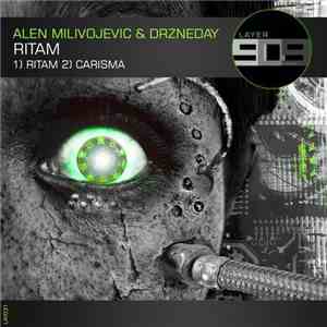 Alen Milivojevic & Drzneday - Ritam EP download flac