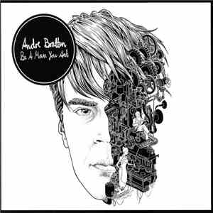 Andre Bratten - Be A Man You Ant download flac
