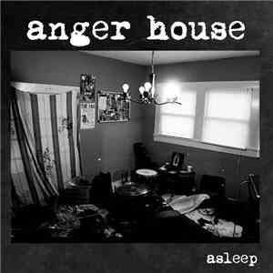 Anger House - Asleep download flac