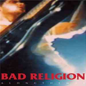 Bad Religion - Along The Way download flac
