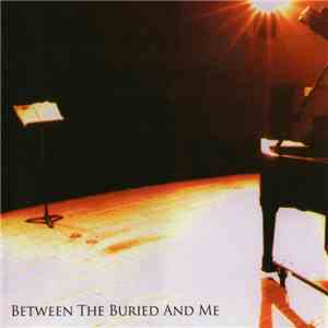 Between The Buried And Me - Between The Buried And Me download flac