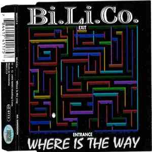 Bi.Li.Co. - Where Is The Way download flac