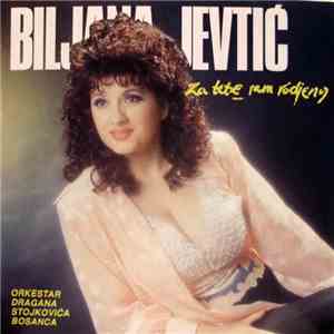 Biljana Jevtić - Za Tebe Sam Rodjena download flac