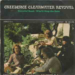 Creedence Clearwater Revival - Travelin' Band / Who'll Stop The Rain download flac