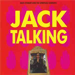 Dave Stewart And The Spiritual Cowboys - Jack Talking download flac