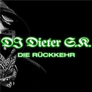 DJ Dieter S.K. - Die Rückkehr download flac