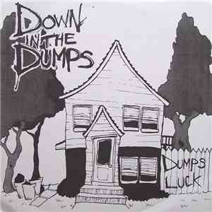 Down In The Dumps - Dumps Luck download flac