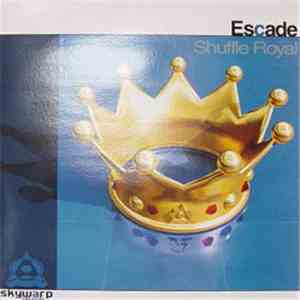 Escade - Shuffle Royal download flac
