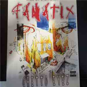 Fanatix  - Ghetto Eyez download flac