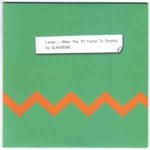 Glasvegas - Later...When The TV Turns To Static download flac