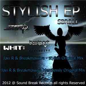 Javi R & Breakmassive - Stylish EP download flac