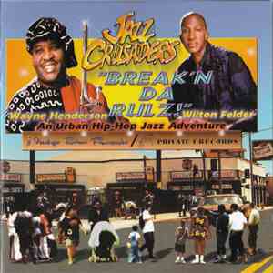 Jazz Crusaders - Break'n Da Rulz! download flac