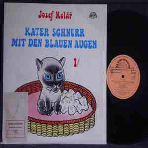 Josef Kolář - Kater Schnurr Mit Den Blauen Augen 1 download flac