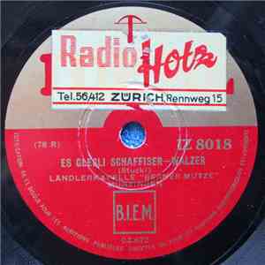 Kapelle Berner Mutze - Es Glesli Schaffiser / D'Landwehr Chunt download flac