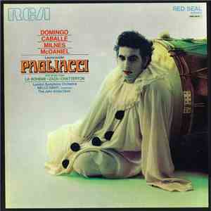 Leoncavallo - Domingo, Caballé, Milnes, McDaniel - London Symphony Orchestra, Nello Santi, The John Alldis Choir - Pagliacci And Arias From La Bohème · Zazà · Chatterton download flac